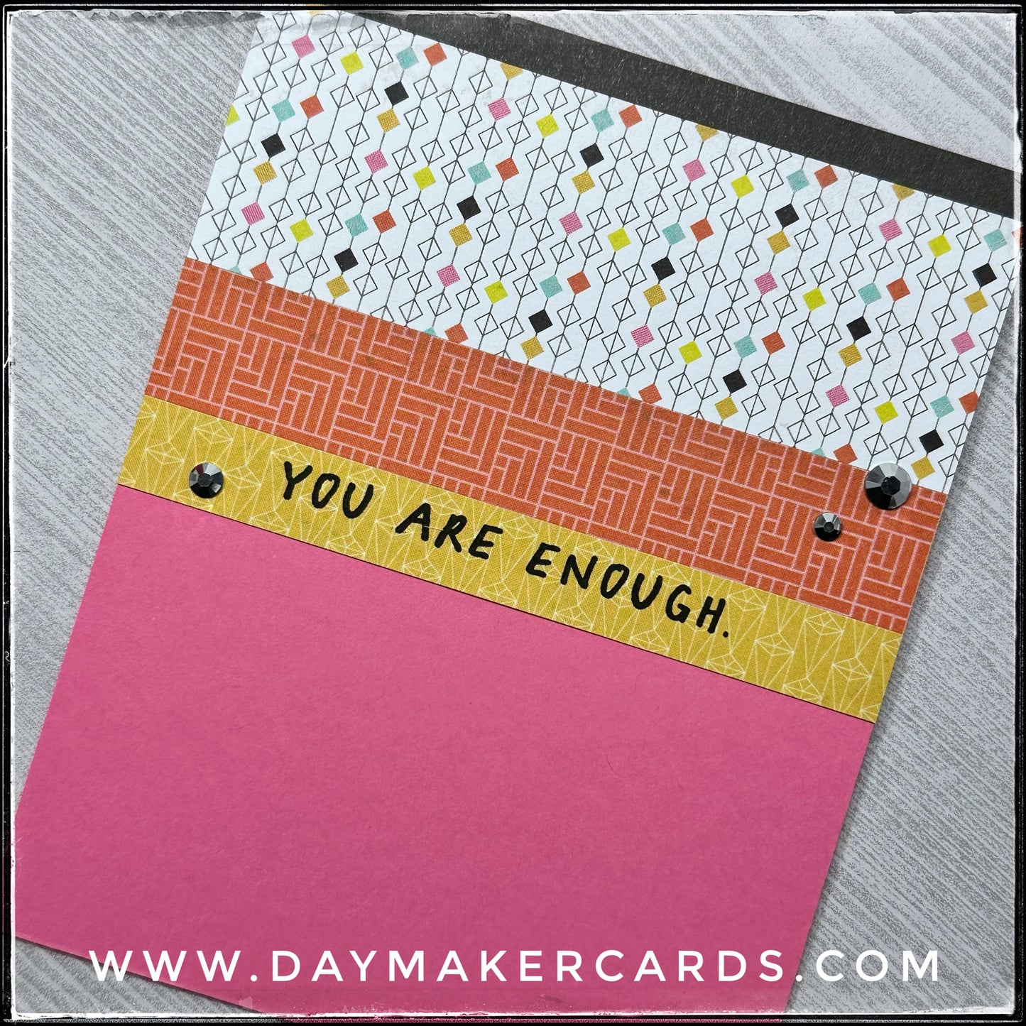 You Are Enough Handmade Card