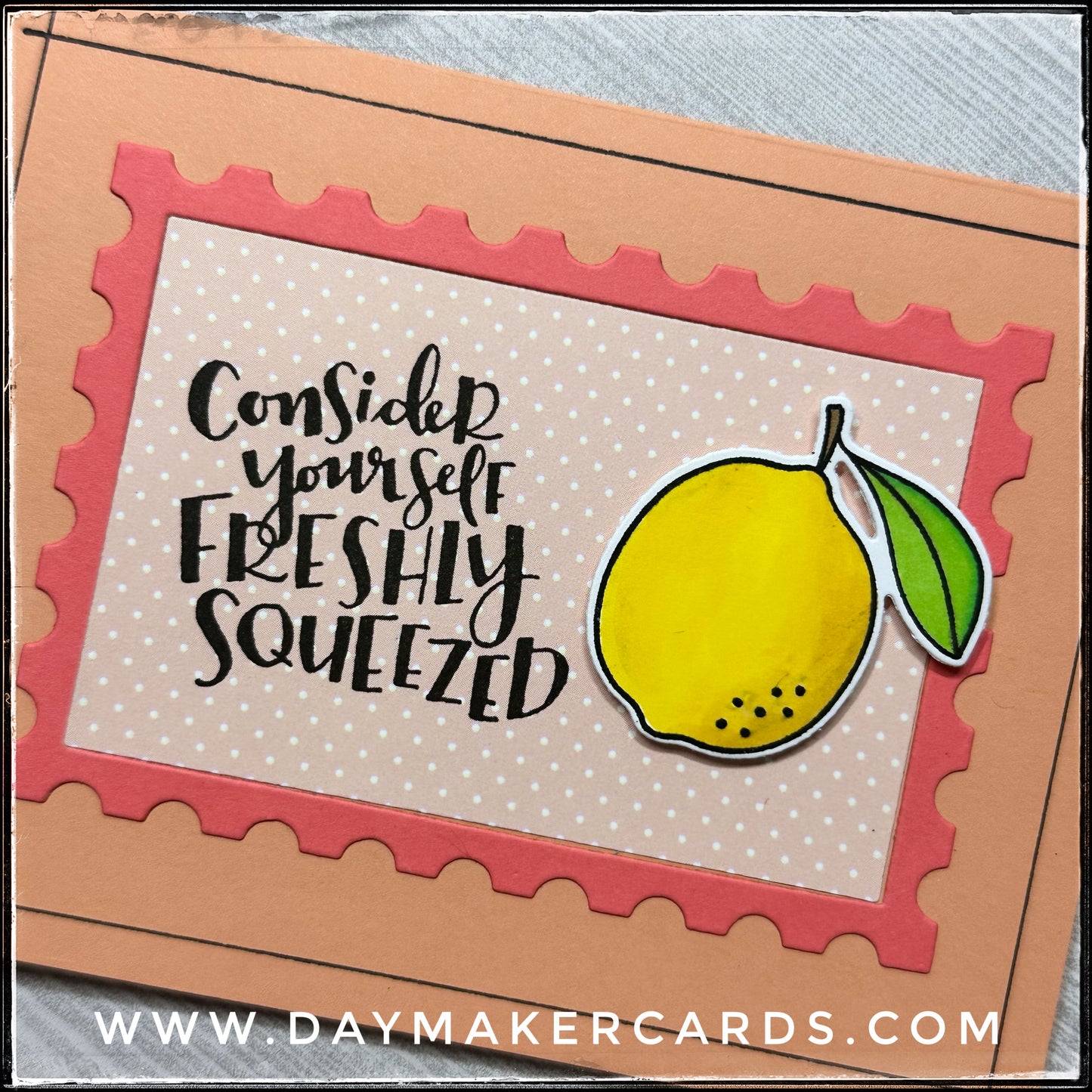 Freshly Squeezed Handmade Card