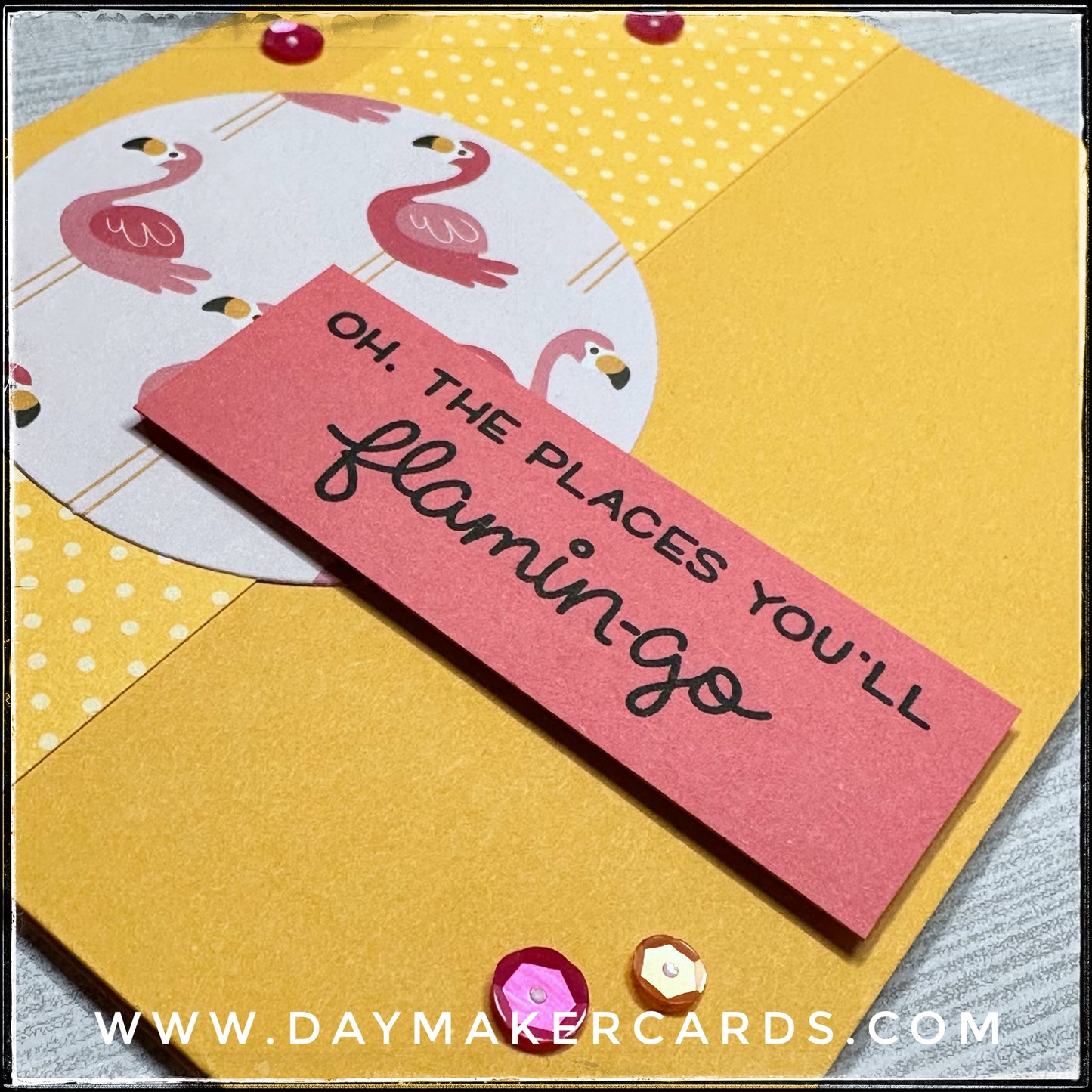 You'll Flamin-go Handmade Card