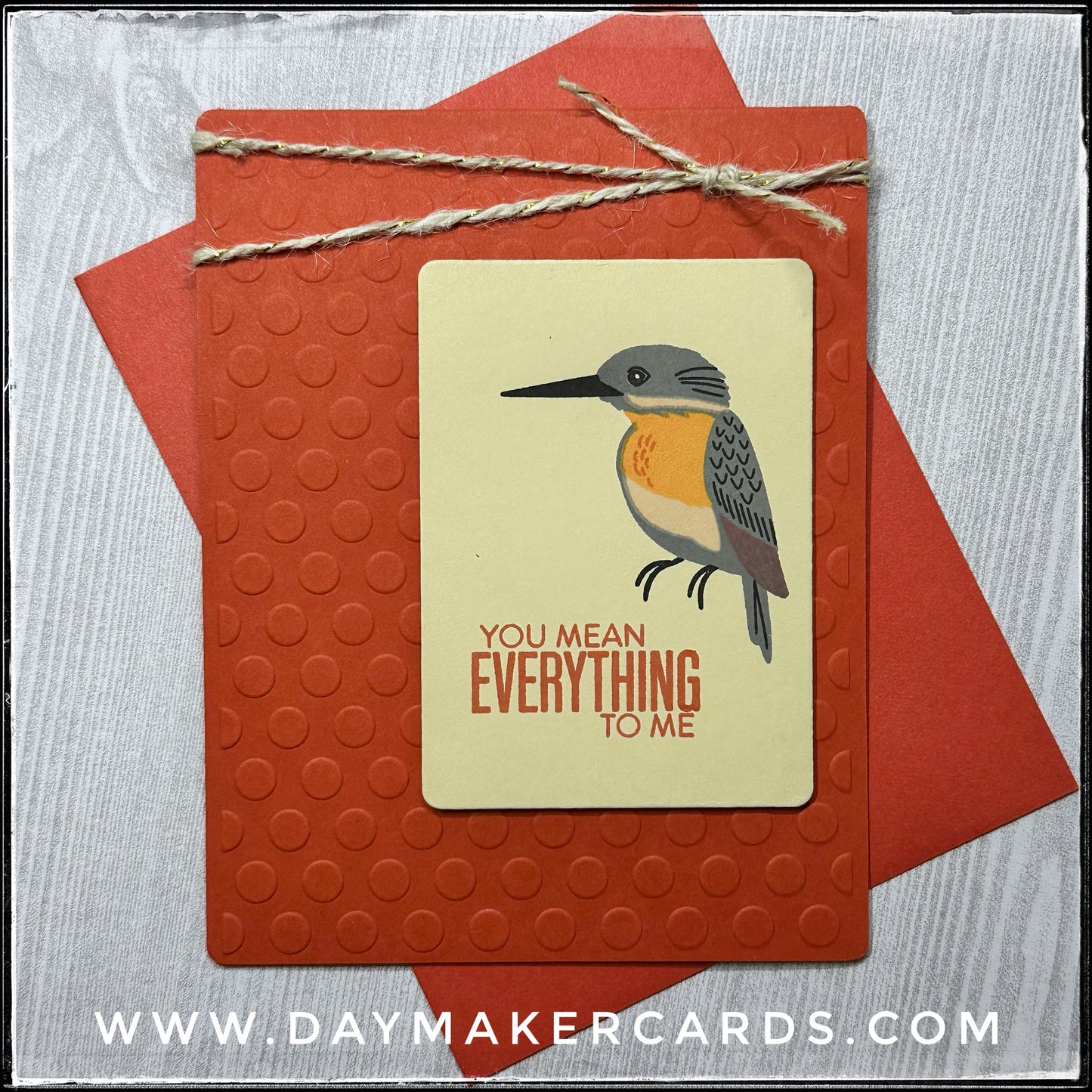 You Mean Everything Handmade Card