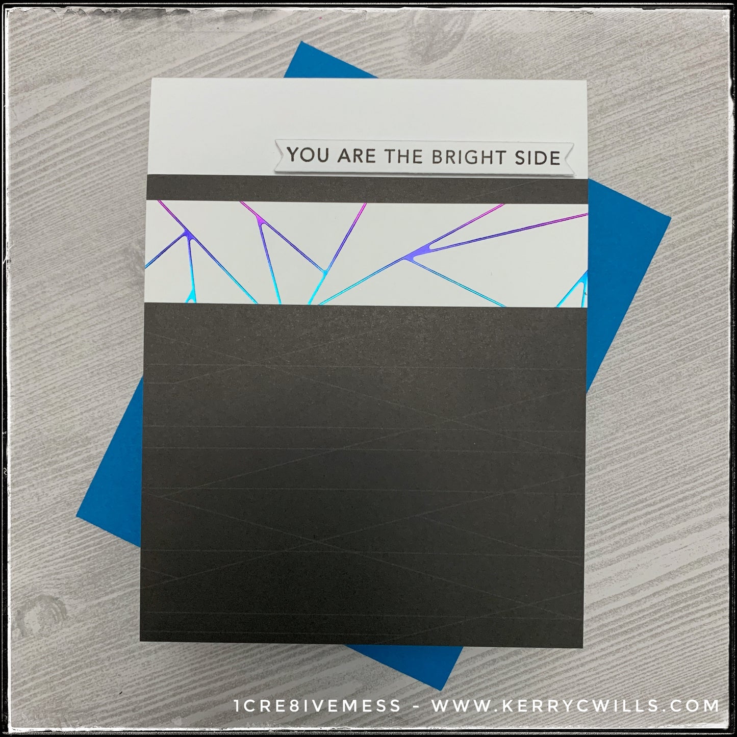 You Are The Bright Side Handmade Card