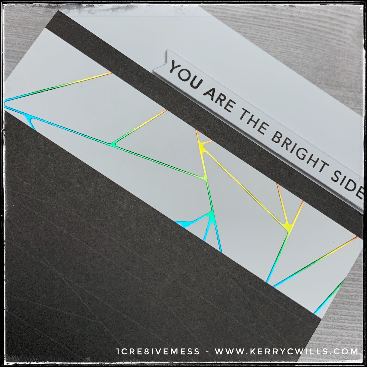 You Are The Bright Side Handmade Card