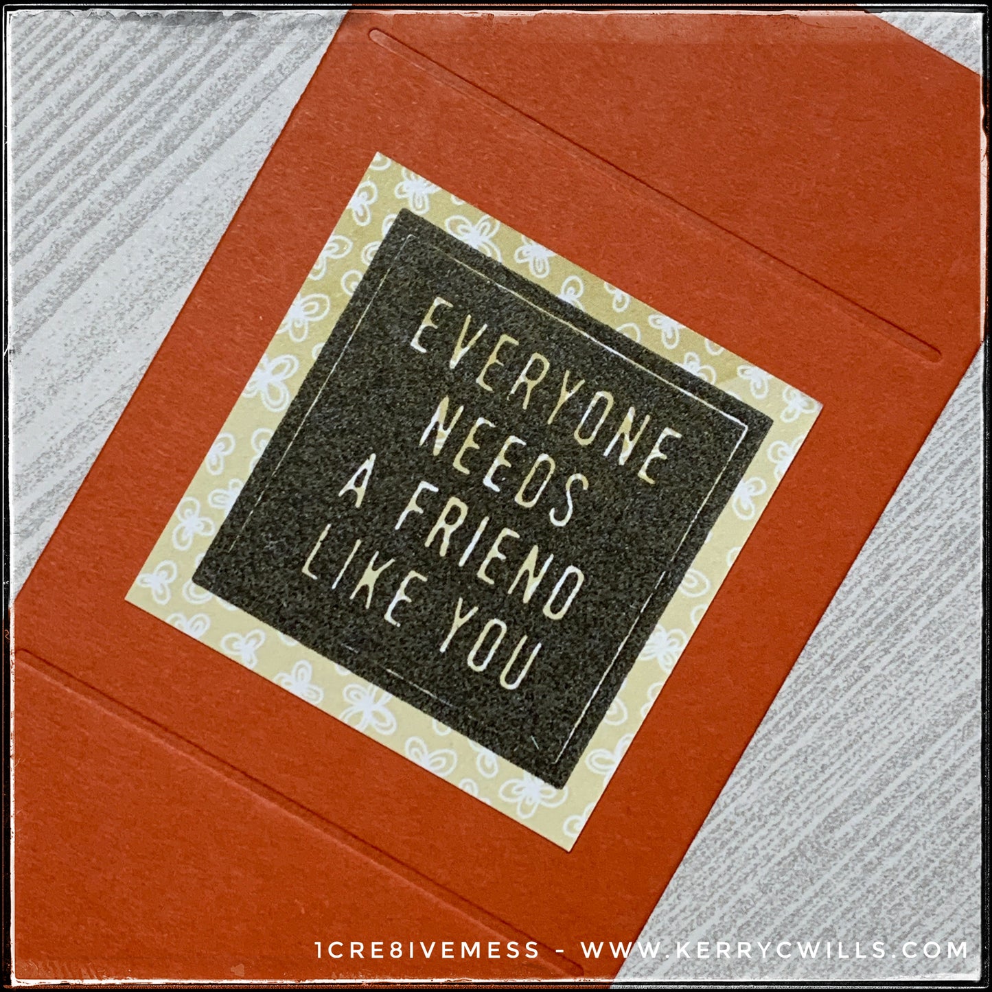 Everyone Needs A Friend Like You [Lunchbox] Handmade Card