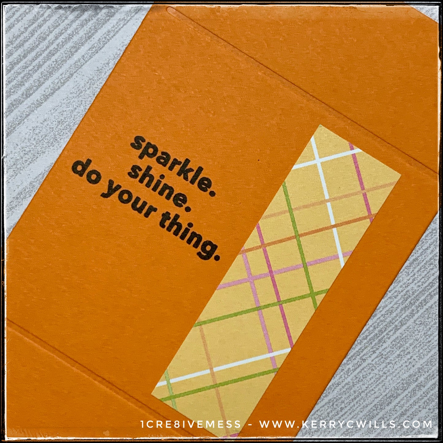 Sparkle. Shine. Do Your Thing. [Lunchbox] Handmade Card