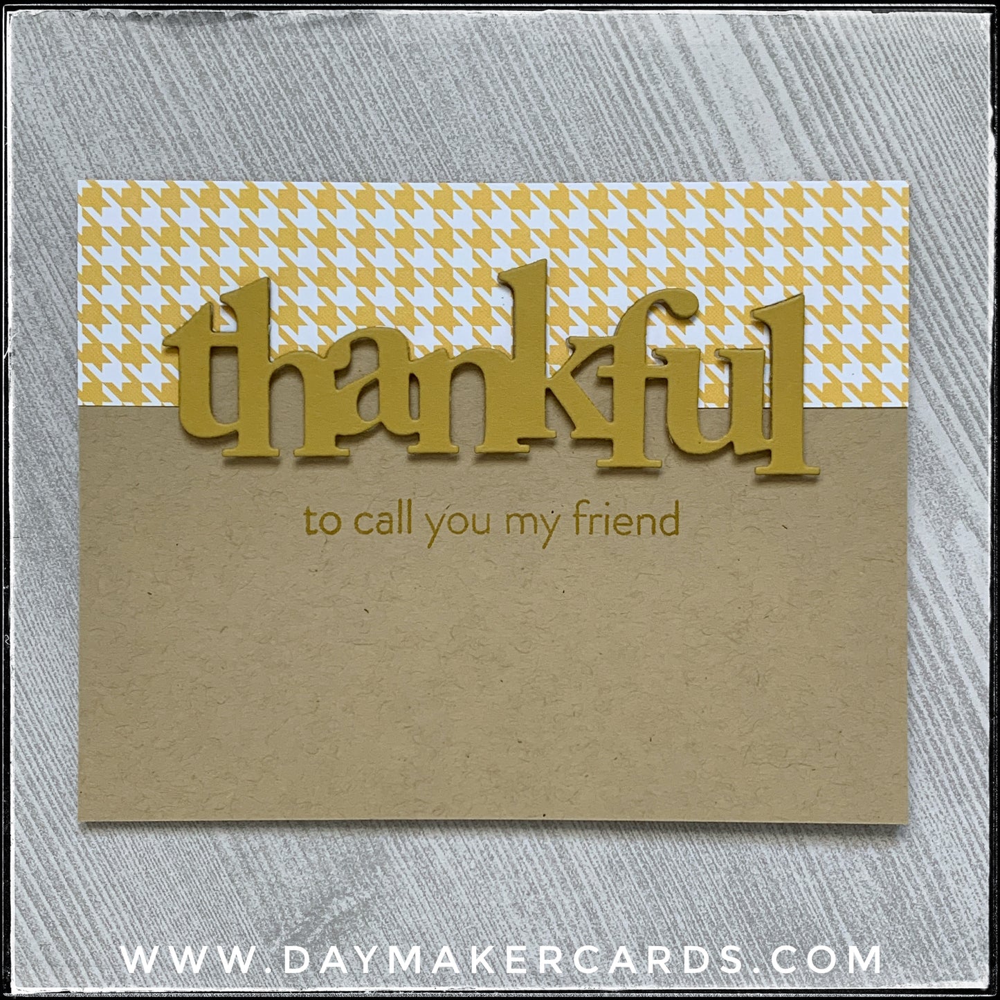 Thankful To Call You My Friend Handmade Card