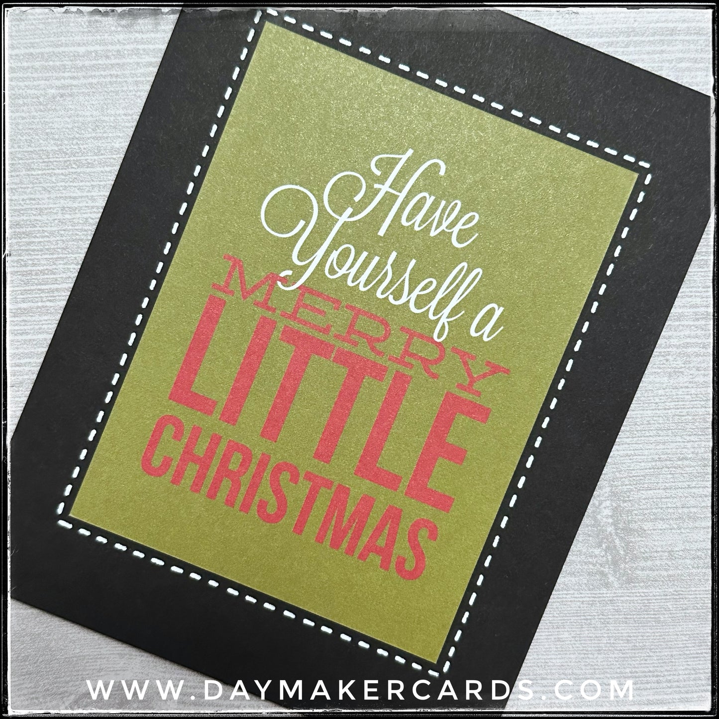 Have Yourself A Merry Little Christmas Handmade Card
