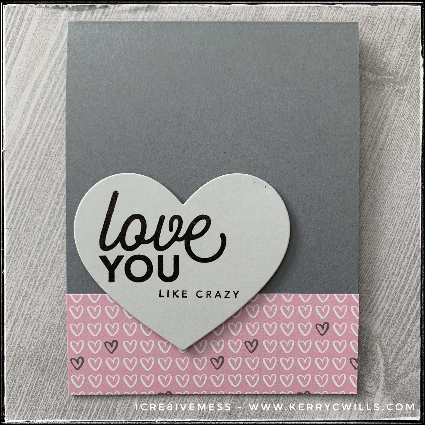 Love You Like Crazy Handmade Card